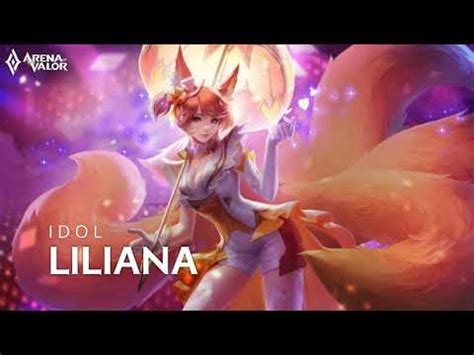 Skin Spotlight Liliana Idol Arena Of Valor TiMi YouTube