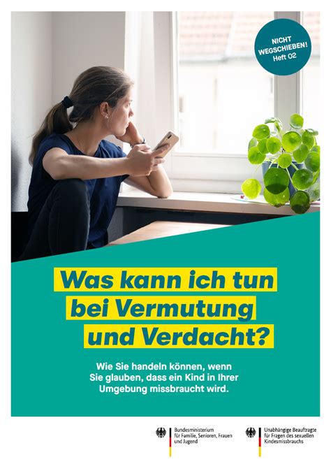 Bmfsfj Nicht Wegschieben Was Kann Ich Tun Bei Vermutung Und Verdacht