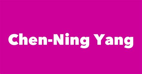 Chen Ning Yang Spouse Children Birthday And More