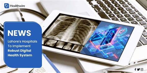 Lahores Hospitals To Implement Robust Digital Health System