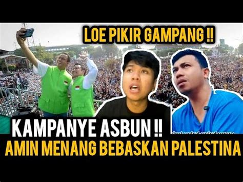 KAMPANYE ASBUN KOAR KOAR AMIN MENANG SELAMATKAN PALESTINA YouTube