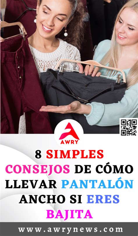 Simples Consejos De C Mo Llevar Pantal N Ancho Si Eres Bajita