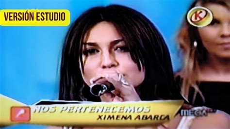 Nos Pertenecemos Ximena Abarca Youtube