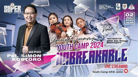 Opening Ceremony Youth Camp GPdI Jatim 2024 UNBREAKABLE YouTube