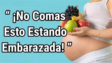 Alimentos Que No Debo Comer Estando Embarazada YouTube