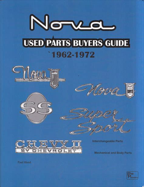 1962-1972 Chevrolet Nova Used Parts Buyers Guide and Interchange Manual