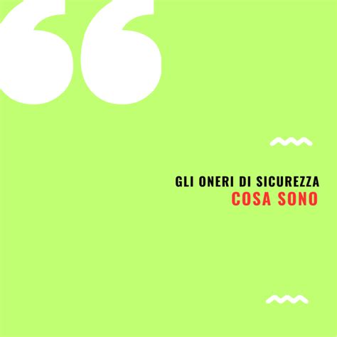 Gli Oneri Di Sicurezza Aziendali LuigiFadda It