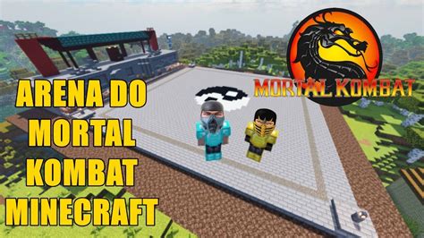 Construindo a Arena Mortal Kombat no Minecraft CONSTRUÇÃO Nº 022 YouTube