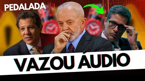 DEU RUIM VAZA AUDIO DE LULA PEDALADA FISCAL ROMBO RECORDE E ALTA NA