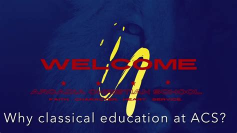 Acs Why Classical Education Youtube