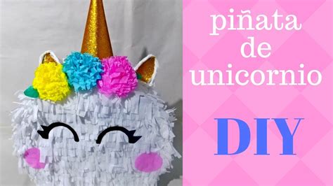 Como Hacer PiÑata De Unicornio Facil Diy Youtube