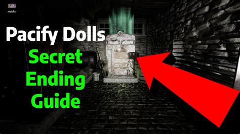 Pacify Level Dolls Secret Ending Guide Tutorial Youtube