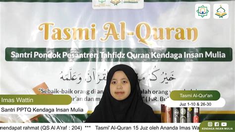 Live Tasmi Al Quran Juz Oleh Ananda Imas Wattin Santri Pptq