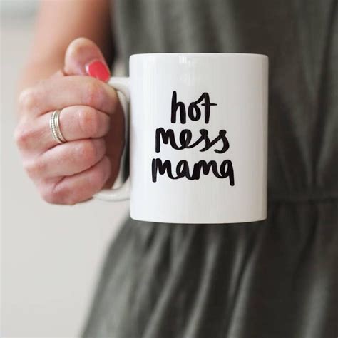 Hot Mess Mama Mug Gift For Mum By Sweetlove Press Gifts For Mum Gifts For Mom Mugs