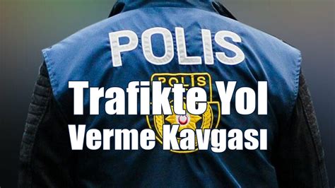 Trafikte Yol Verme Kavgas K Br Sl Gazetesi