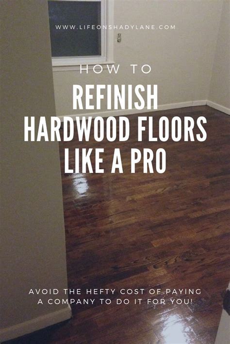 How To Refinish Wood Floors A Complete Step By Step Guide To