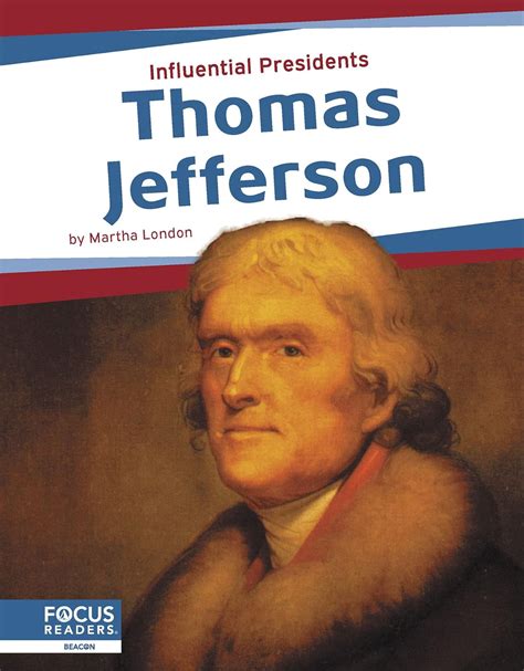 Thomas Jefferson Influential Presidents Martha London 9781637394632