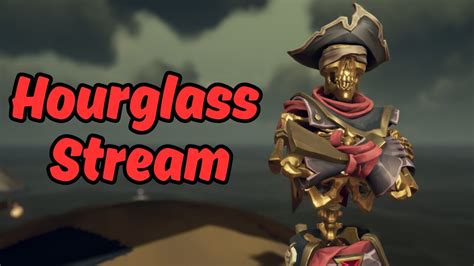 Grinding Guardian Hourglass Stream Sea Of Thieves Youtube