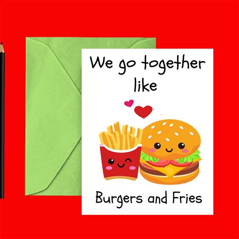 Printable Funny Love You Card We Go Together Like Burgers And Fries Funny Anniversary Card