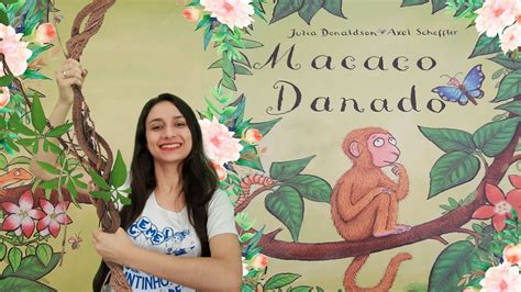 Macaco Danado História Infantil de Julia Donaldson YouTube