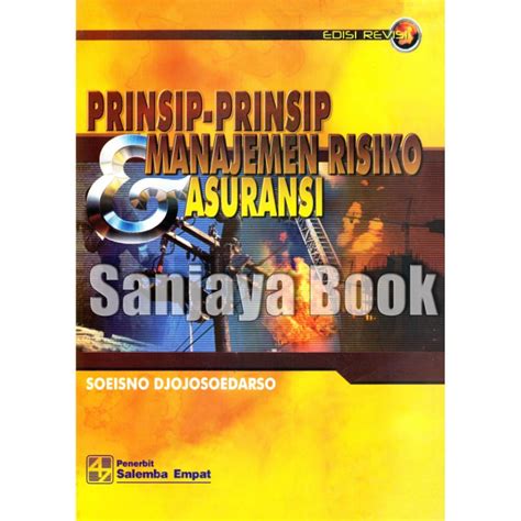 Jual Prinsip Prinsip Manajemen Risiko Asuransi By Soeisno Djojosoedarso