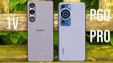 Huawei P60 Pro Vs Sony Xperia 1V Camera Test Comparison YouTube