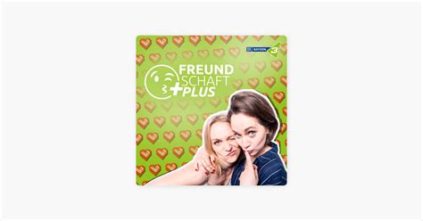 Freundschaft Plus Liebe Sex Und Beziehungen Aller Art“ Auf Apple