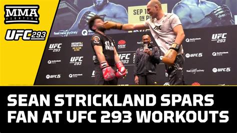 Sean Strickland Spars Fan At UFC 293 Workouts MMA Fighting YouTube