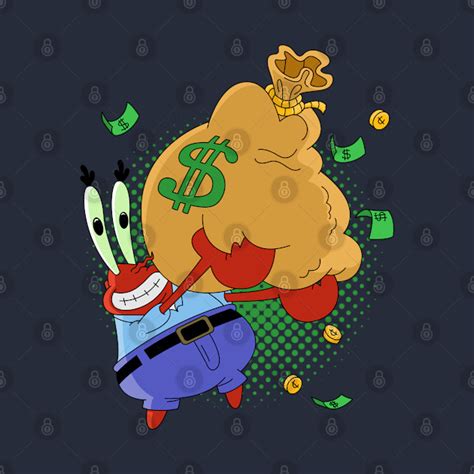 Krabs Love Money Mr Krabs T Shirt Teepublic