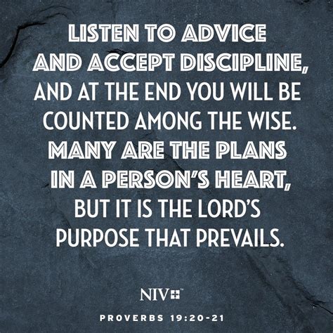 Listen To Advice And Accept Discipline And At The End You Will Be