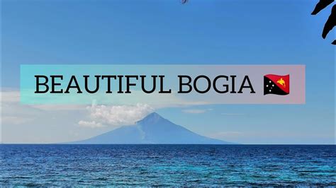 Beautiful Bogia District Madang Province Papua New Guinea Youtube