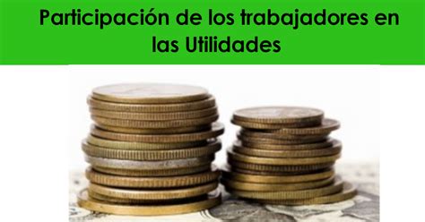 Participación de los trabajadores en las Utilidades Determinación y