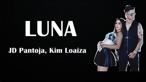 Luna Jd Pantoja Kim Loaiza Letra Youtube