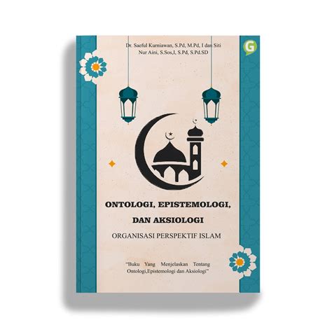 Jual Guepedia Buku Ontologi Epistemologi Dan Aksiologi Organisasi