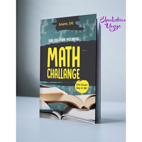 Jual Buku Pengayaan Matematika Math Challange Buku Bacaan Kelas IX SMP