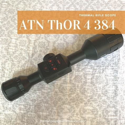 ATN THOR 4 384 Thermal Scope Review - Smart Optics from ATN