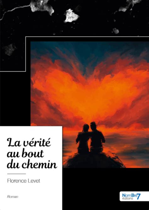 La V Rit Au Bout Du Chemin De Florence Levet Les Anciens De Gay Lu