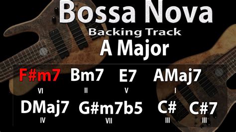 Bossa Nova A Major Backing Track 130bpm Youtube