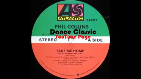 Phil Collins Take Me Home Vocal Extended Mix Youtube