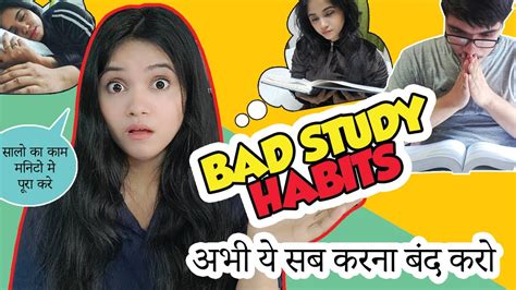 8 Bad Study Habits To Stop Right Now Bad Habits Of Students While