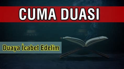 CUMA DUASI DİNLE En Etkili Dualar YouTube