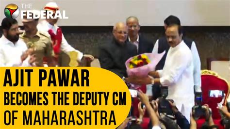 Ncp Leader Ajit Pawar Sworn In As Maharashtra Deputy Cm