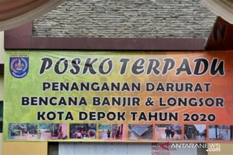 Pascabanjir Dan Longsor Pemkot Depok Buka Posko Bencana Antara News