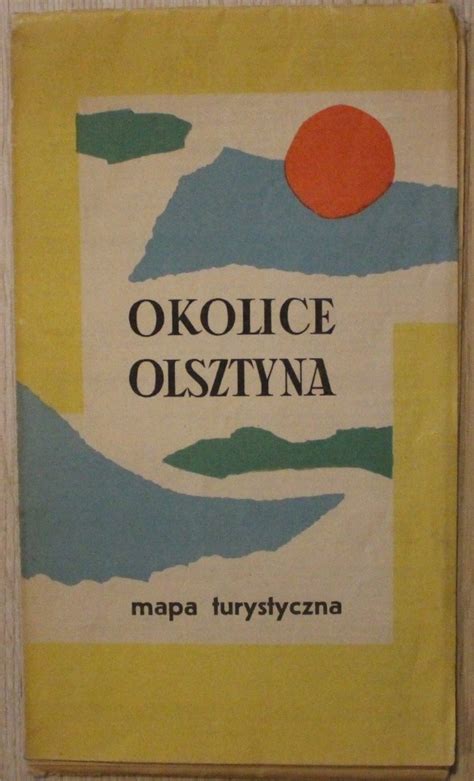 Okolice Olsztyna Mapa Turystyczna Niska Cena Na Allegro Pl