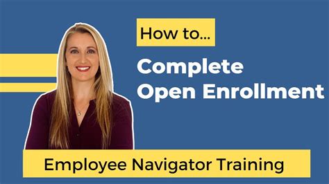 Complete Open Enrollment In Employee Navigator Youtube