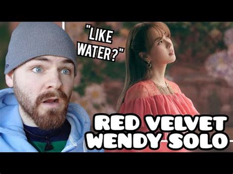 First Time Hearing Red Velvet Wendy Like Water Reaction Youtube