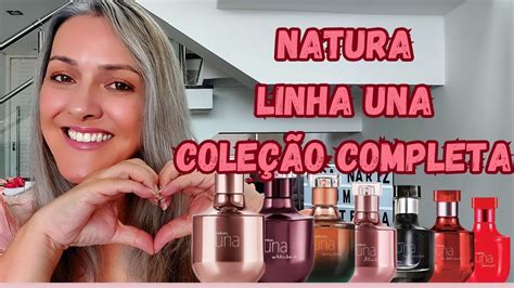 Linha Natura Una Cole O Completa Youtube