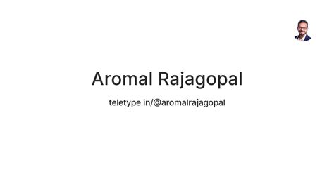 Aromal Rajagopal Teletype