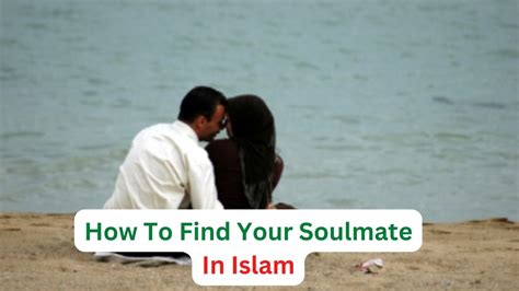 How To Find Your Soulmate In Islam Dua For Ex Love Back Lost Love