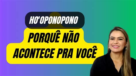 Aprenda a limpar as memórias certas Ho oponopono Rosângela